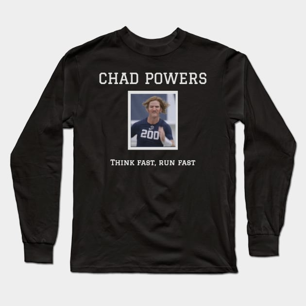 Chad Powers Think Fast Run Fast 200 Long Sleeve T-Shirt by moringart